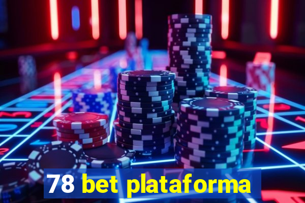 78 bet plataforma